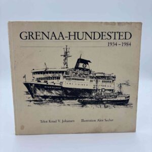 Knud V. Johansen: Grenaa-Hundested - 50 års jubilæum - 1934-1984