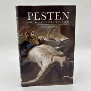 Lone Leegaard: Pesten - Europa i katastrofens tegn