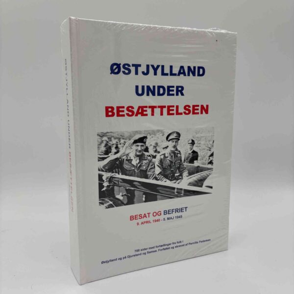 Pernille Pedersen: Østjylland under besættelsen - Besat og befriet