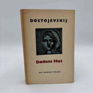 Fjodor Dostojevskij: Dødens Hus