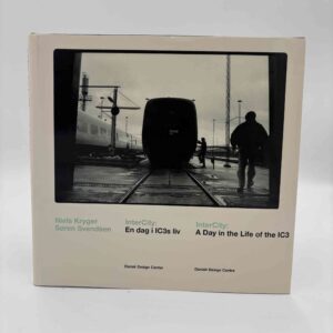 Niels Kryger og Søren Svendsen: InterCity - En dag i IC3s liv