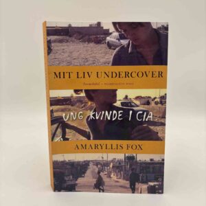 Amaryllis Fox: Mit liv undercover