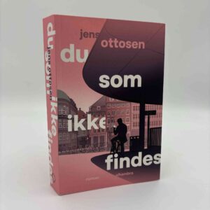 Jens Ottosen: Du som ikke findes - roman