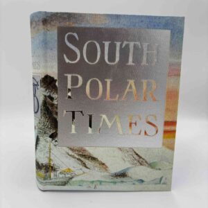 Robert F. Scott: The South Polar Times (Folio Society)