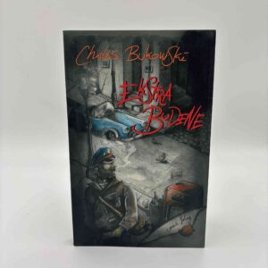 Charles Bukowski: Ekstrabudene
