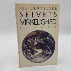 Jes Bertelsen: Selvets virkelighed