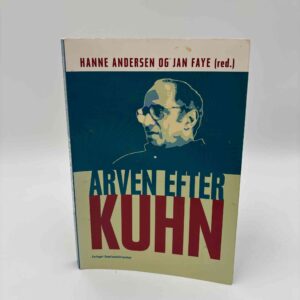 Hanne Andersen og Jan Faye: Arven efter Kuhn