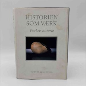 Dorthe Jørgensen: Historien som værk