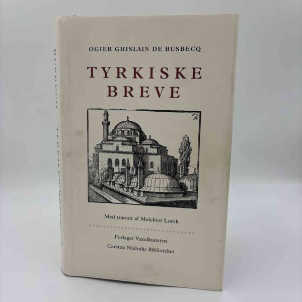 Ogier Chislain de Busbecq: Tyrkiske Breve