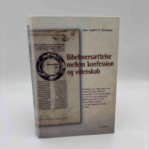 Jens-André P. Herbener: Bibeloversættelse mellem konfession og videnskab