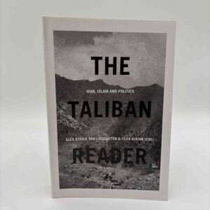 Alex Strick van Linschoten (red.): The Taliban Reader - War, Islam and Politics