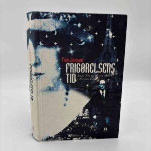 Finn Jensen: Frigørelsens tid - Anaïs Nin og Henry Miller i 30'ernes Paris