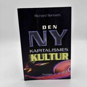 Richard Sennett: Den ny kapitalismes kultur