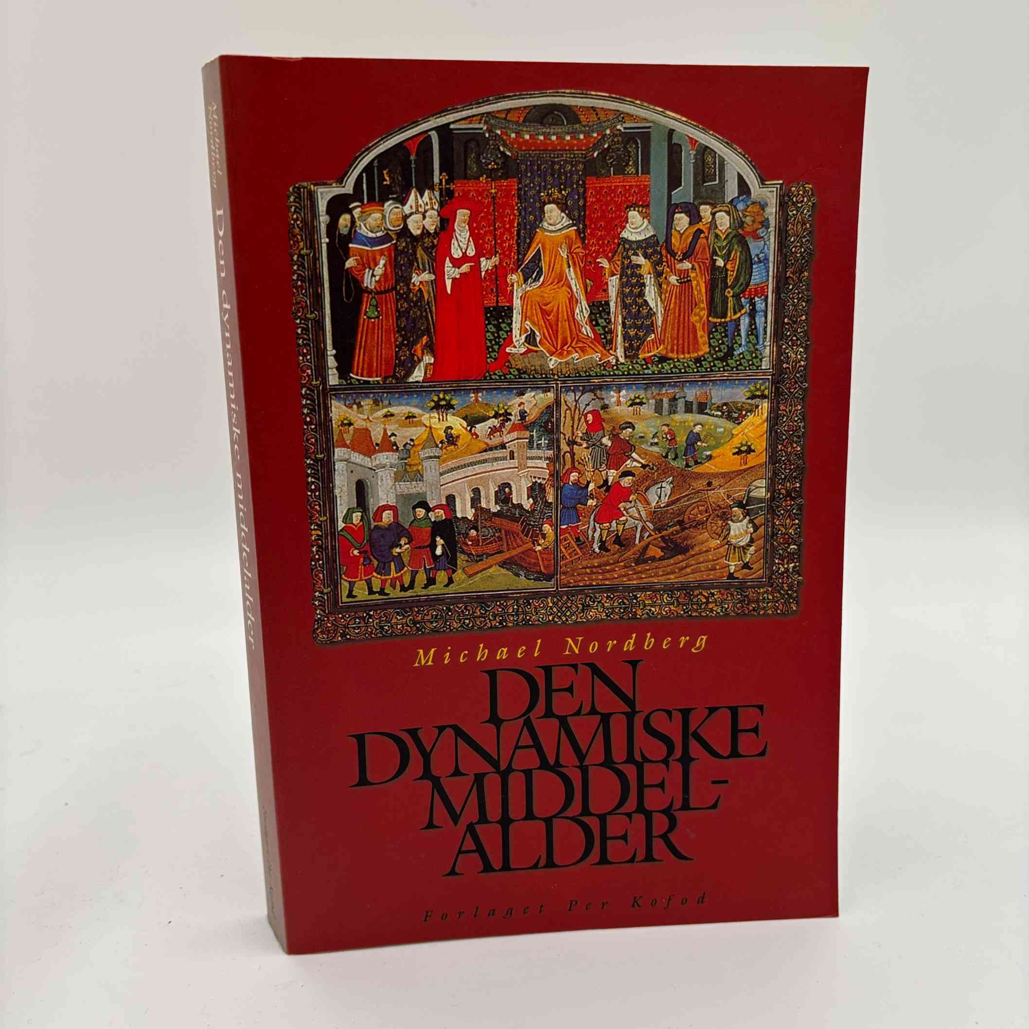 Michael Nordberg: Den dynamiske middelalder