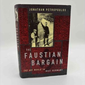 Jonathan Petropoulos: The Faustian Bargain