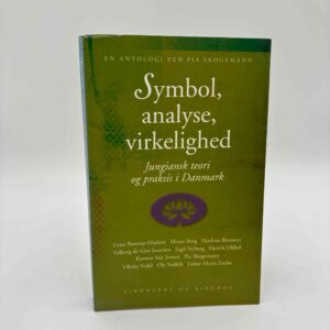 Pia Skogemann (red.): Symbol, analyse, virkelighed - jungiansk teori og praksis i Danmark - en antologi