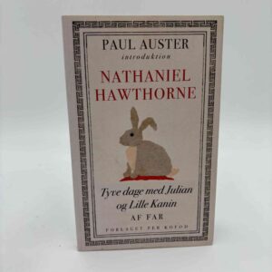 Nathaniel Hawthorne: Tyve dage med Julian og Lille Kanin af Far