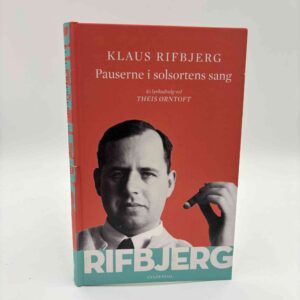 Klaus Rifbjerg: Pauserne i solsortens sang - Et lyrikudvalg ved Theis Ørntoft