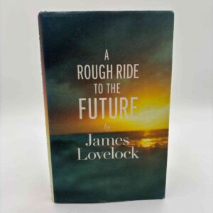 James Lovelock: A Rough Ride to the Future
