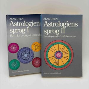 Alan Oken: Astrologiens sprog - bind 1-2 - Som foroven, så forneden + Horoskopet - selverkendelsens sprog