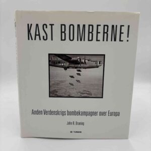 John R. Bruning: Kast bomberne!