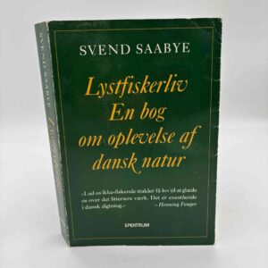 Svend Saabye: Lystfiskerliv - En bog om oplevelse af dansk natur