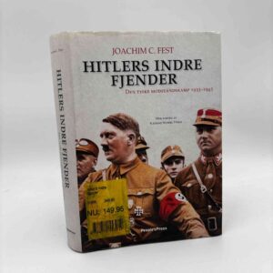 Joachim C. Fest: Hitlers indre fjender - Den tyske modstandskamp 1933-1945