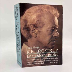 Hans Hauge: K.E. Løgstrup - en moderne profet