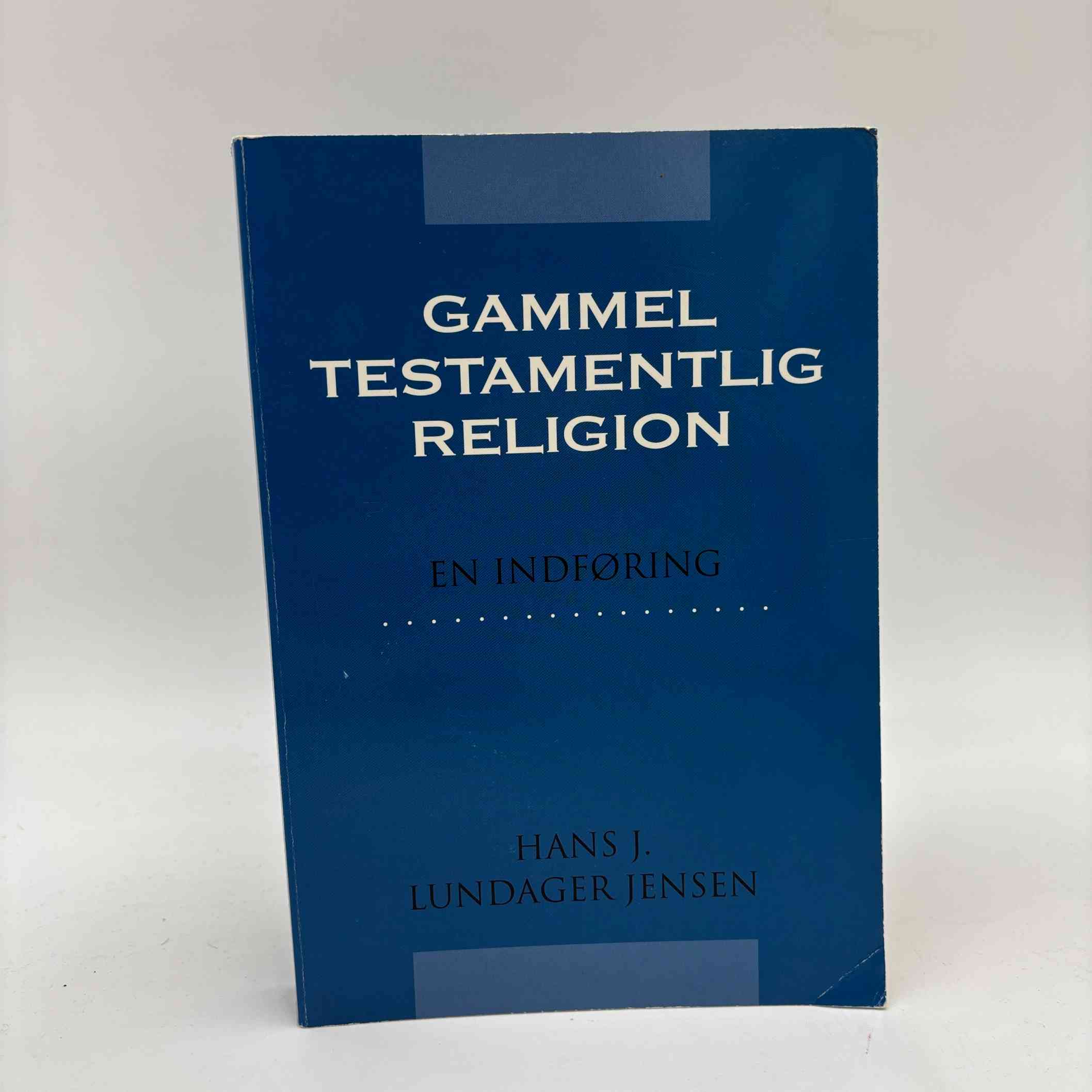 Hans J. Lundager Jensen: Gammeltestamentlig religion - En indføring - med dedikation