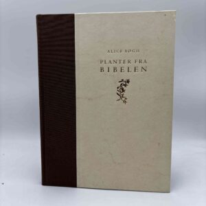 Alice Bøgh: Planter fra Bibelen