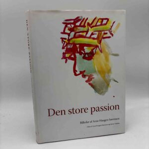 Arne Haugen Sørensen og Søren Nielsen: Den store passion