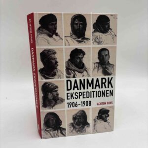 Achton Friis: Danmark-ekspeditionen 1906-1908
