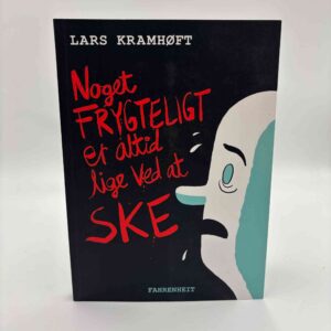 Lars Kramhøft: Noget frygteligt er altid lige ved at ske - grafisk roman