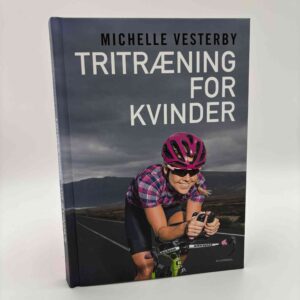 Michelle Vesterby: Tritræning for kvinder - med dedikation