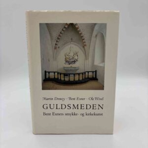 Martin Drouzy, Bent Exner og Ole Wivel: Guldsmeden - Bent Exners smykke- og kirkekunst