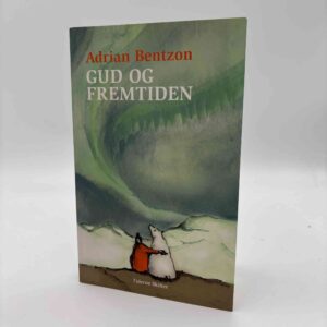 Adrian Bentzon: Gud og fremtiden