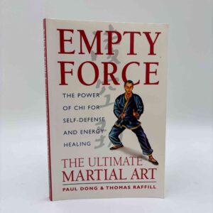 Paul Dong: Empty Force - The Power of Chi for Self-Defense and Energy Healing