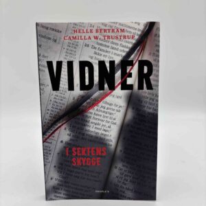 Camilla W. Trustrup: Vidner - i sektens skygge