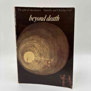 Stanislav og Christina Grof: Beyond death - The gates of consciousness