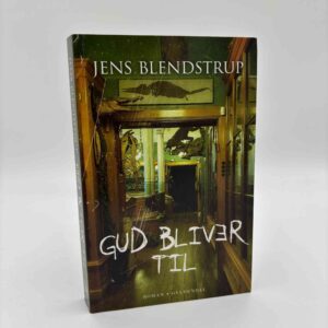 Jens Blendstrup: Gud bliver til - roman