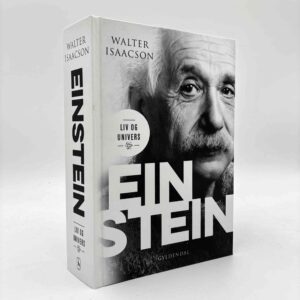 Walter Isaacson: Einstein. Liv og Univers