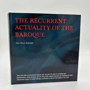 Else Marie Bukdahl: The Recurrent Actuality of the Baroque
