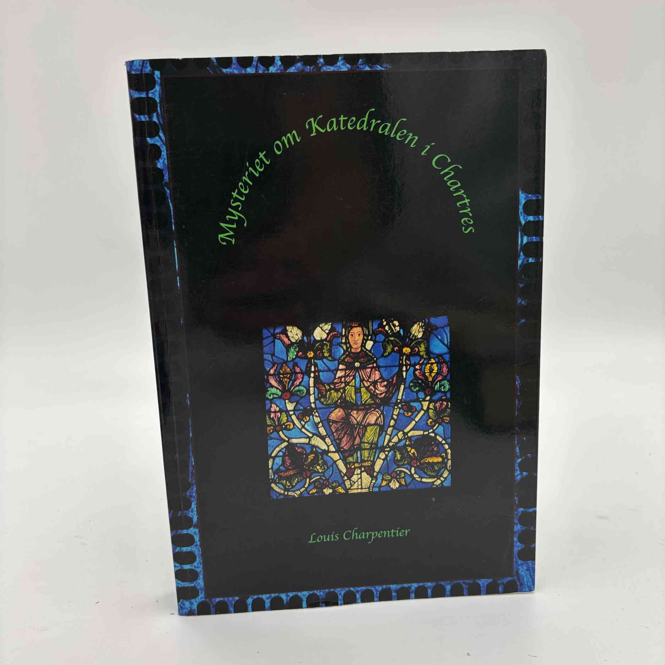 Louis Charpentier: Mysteriet om katedralen i Chartres