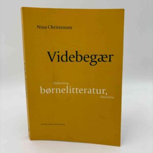 Nina Christensen: Videbegær - Oplysning, børnelitteratur, dannelse