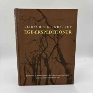Jens Blendstrup og Ole Lejbach: Ege-ekspeditioner