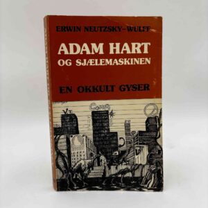 Erwin Neutzsky-Wulff: Adam Hart og sjælemaskinen