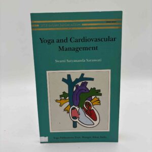 Swami Satyananda Saraswati: Yoga and Cardiovascular Management