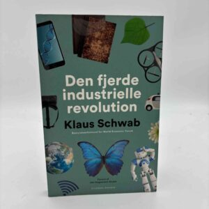 Klaus Schwab: Den fjerde industrielle revolution