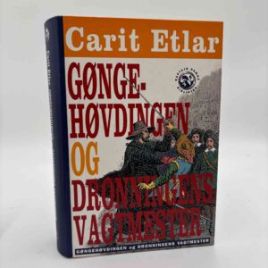 Carit Etlar: Gøngehøvdingen og Dronningens vagtmester