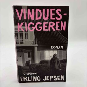 Erling Jepsen: Vindueskiggeren - Familiehemmeligheder 4 - roman